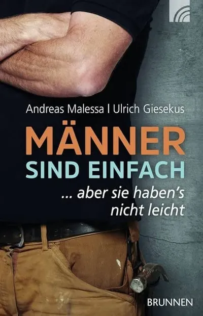 Männer sind einfach: Satire zu Beruf & Arbeit Hardcover Malessa Giesekus