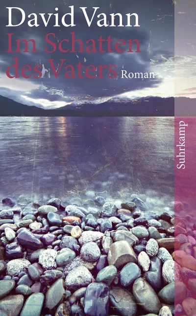 Im Schatten des Vaters von David Vann Roman Familie Konflikte Suhrkamp TB