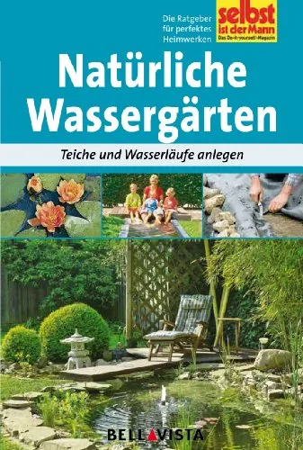 Bellavista Wassergarten Teich Wasserlauf Ratgeber DIY Gartenbuch Taschenbuch