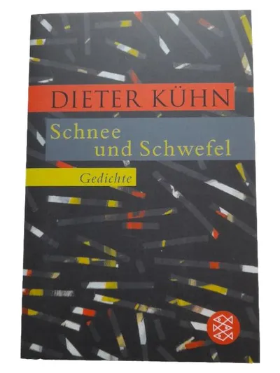 Dieter Kühn Schnee und Schwefel Lyrik Gedichtband Fischer Taschenbuch Deutsch