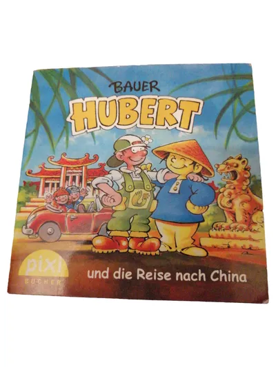 Bauer Hubert Reise nach China Carlsen Pixi Kinderbuch Taschenbuch Deutsch