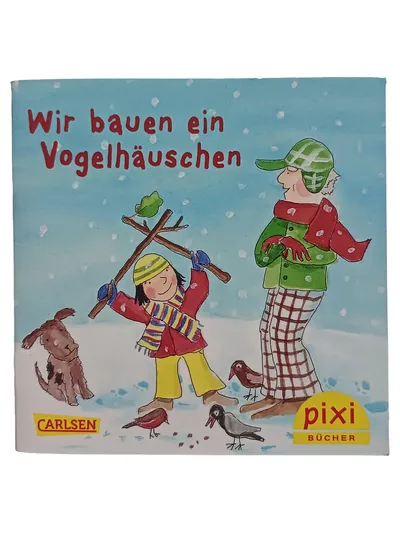Pixi Buch Wir bauen ein Vogelhäuschen Kinderbuch Tiergeschichte Vorlesen