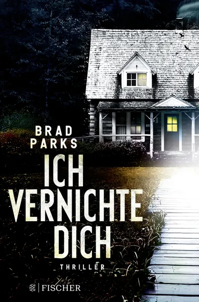 Ich vernichte dich von Brad Parks Psychothriller Taschenbuch FISCHER Deutsch