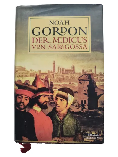 Der Medicus von Saragossa Noah Gordon Historischer Roman Hardcover