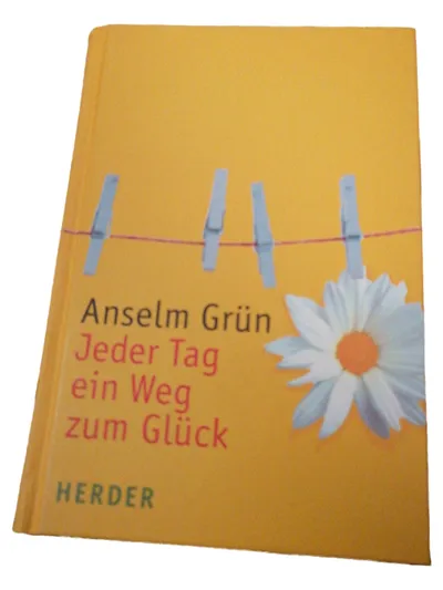 Anselm Grün Jeder Tag ein Weg zum Glück Selbsthilfebuch Hardcover Achtsamkeit
