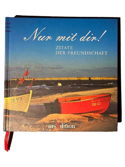 Nur mit dir! Zitate der Freundschaft Geschenkbuch ars edition