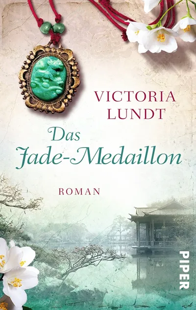 Das Jade-Medaillon Victoria Lundt Roman Piper Gesellschaftsroman Buch