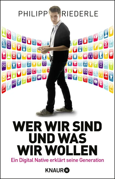Wer wir sind, was wir wollen Philipp Riederle Sachbuch Digital Natives