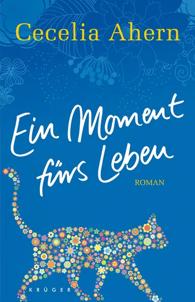Ein Moment fürs Leben Cecelia Ahern Roman Gesellschaftsroman Buch