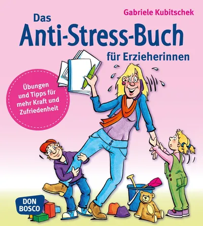 Gabriele Kubitschek Anti-Stress Buch Erzieherinnen Kita Alltag Selbsthilfe