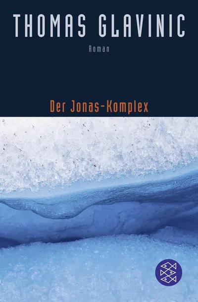 Thomas Glavinic Der Jonas Komplex Gesellschaftsroman FISCHER Taschenbuch Deutsch