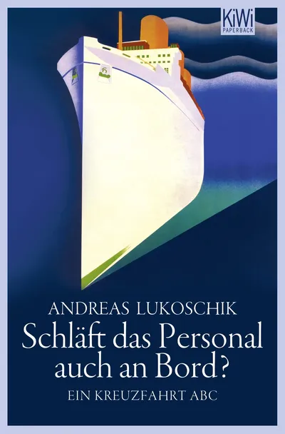 Schläft das Personal auch an Bord? Andreas Lukoschik Kreuzfahrt ABC Humorbuch