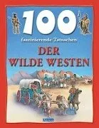 Was ist was Wilder Westen Sachbuch Kinder Hardcover 100 Fakten Andrew Langley