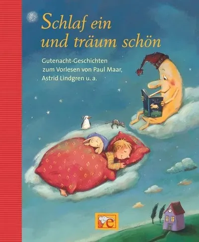 Kinderbuch Schlaf ein und träum schön Gutenacht-Geschichten Vorlesen