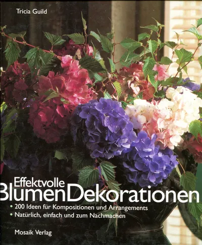 Tricia Guild Blumendekorationen Buch 200 Ideen Hardcover Garten Deko Mosaik