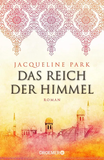 Jacqueline Park Das Reich der Himmel Historischer Roman Hardcover Deutsch