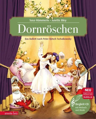 Dornröschen Ballett Märchenbuch mit CD Annette Betz Kinder ab 4 Jahre Hardcover
