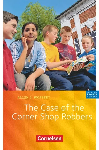 Cornelsen The Case of the Corner Shop Robbers Allen J. Woppert Englisch Buch