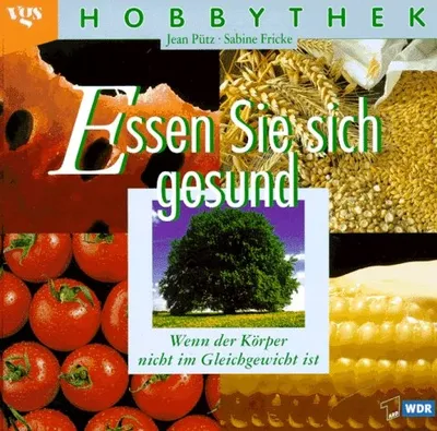 Hobbythek Essen Sie sich gesund Jean Pütz Ernährung Ratgeber Hardcover Deutsch