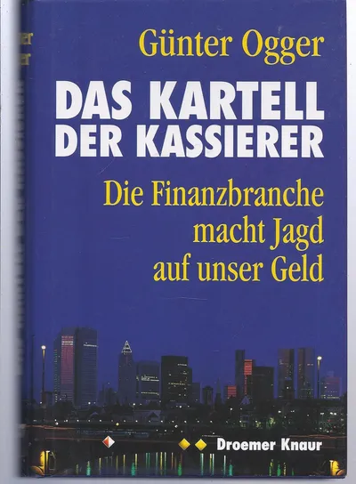 Das Kartell der Kassierer von Günter Ogger Sachbuch Wirtschaft Hardcover Deutsch