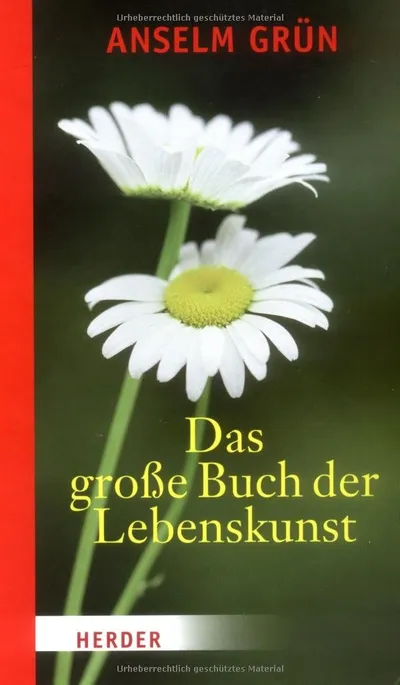 Das große Buch der Lebenskunst von Anselm Grün Spiritualität Glück Hardcover