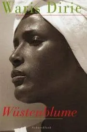 Wüstenblume - Waris Dirie Autobiografie Buch
