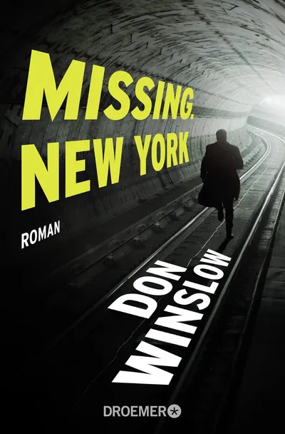 Missing. York Roman Don Winslow Thrillerbuch Droemer