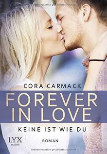 Cora Carmack Keine ist wie du New Adult Romance Taschenbuch LYX