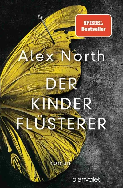 Der Kinderflüsterer Alex North Roman Thrillerbuch Blanvalet Bestseller