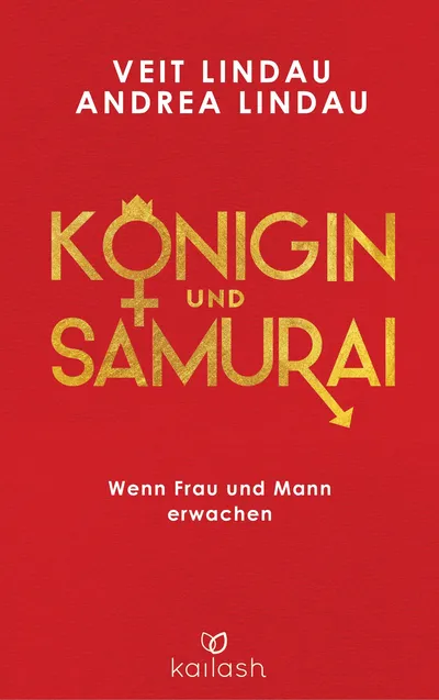 Königin und Samurai Wenn Frau und Mann erwachen Veit Lindau Taschenbuch Kailash