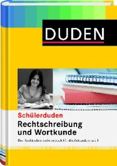 Duden Schülerduden Rechtschreibung und Wortkunde Sekundarstufe I Wörterbuch