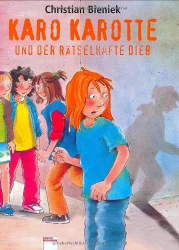 Karo Karotte und der rätselhafte Dieb Christian Bieniek Kinderbuch