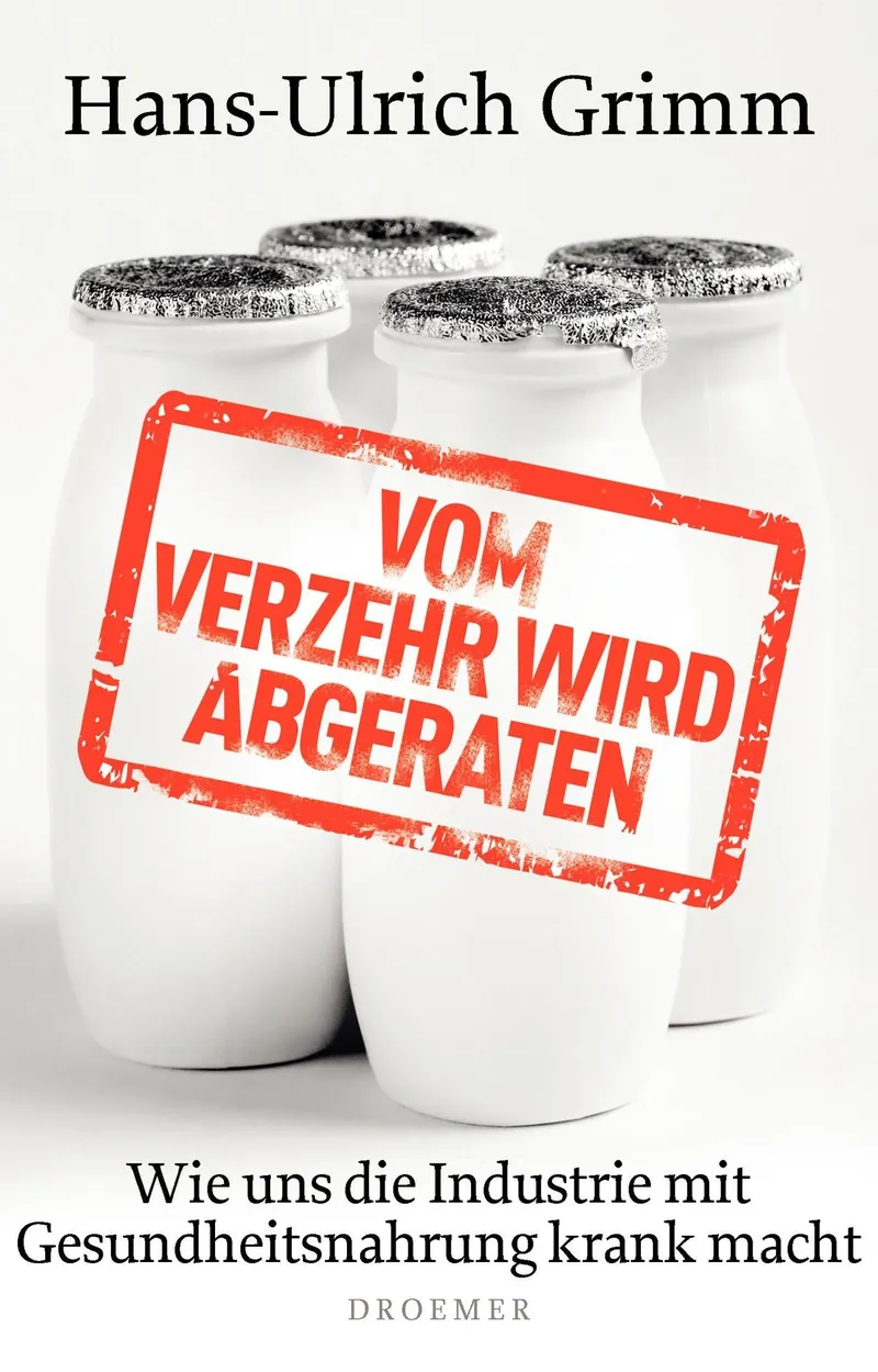 Hans-Ulrich Grimm Vom Verzehr wird abgeraten Sachbuch Droemer 1