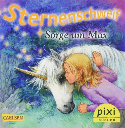 Pixi Sternenschweif Sorge um Max Carlsen Kinderbuch Einhorn Deutsch