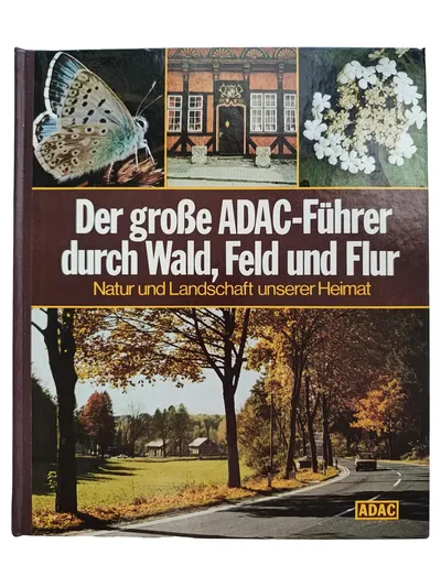 ADAC Führer Wald Feld Flur Natur Tiere Pflanzen Sachbuch Hardcover