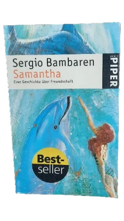 Samantha Sergio Bambaren Eine Geschichte über Freundschaft Piper Taschenbuch