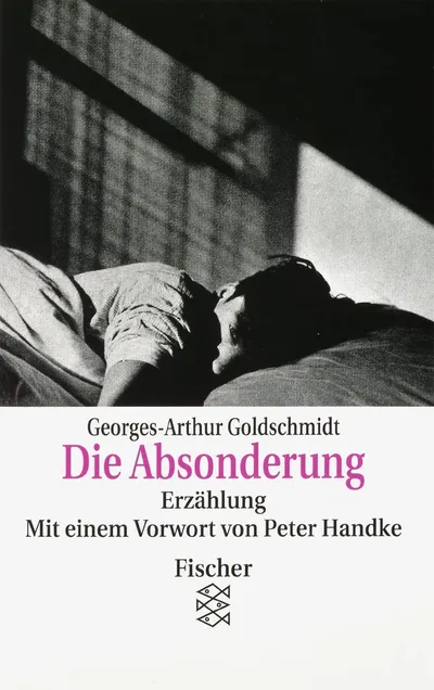 Die Absonderung von Georges-Arthur Goldschmidt Fischer Taschenbuch Exil
