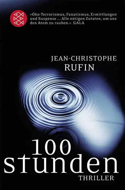 Jean-Christophe Rufin 100 Stunden Thriller Taschenbuch Fischer
