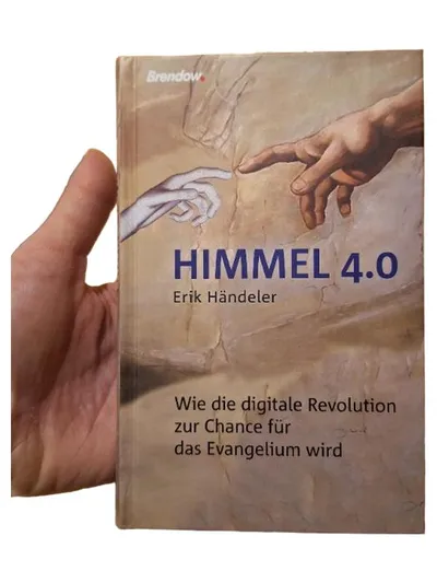 Himmel 4.0 Erik Händeler Digitale Revolution Evangelium Christentum Buch