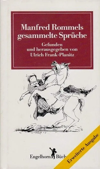 Manfred Rommels gesammelte Sprüche Ulrich Frank-Planitz Erweiterte Ausgabe