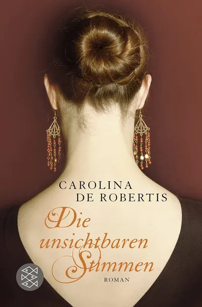 Carolina De Robertis Die unsichtbaren Stimmen Taschenbuch Gesellschaftsroman
