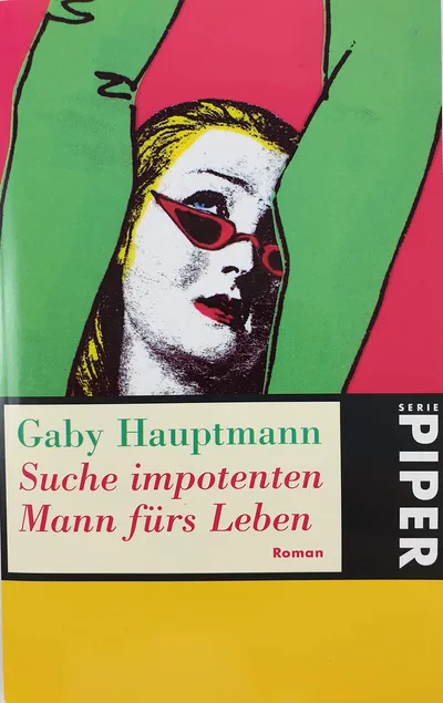 Suche impotenten Mann fürs Leben Gaby Hauptmann Roman Piper Taschenbuch