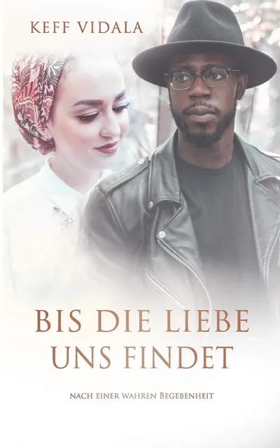 Bis die Liebe uns findet Keff Vidala Liebesroman Taschenbuch Liebe Selbstfindung