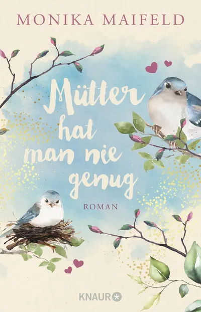 Mütter hat man nie genug von Monika Maifeld Gesellschaftsroman Familie Konflikte