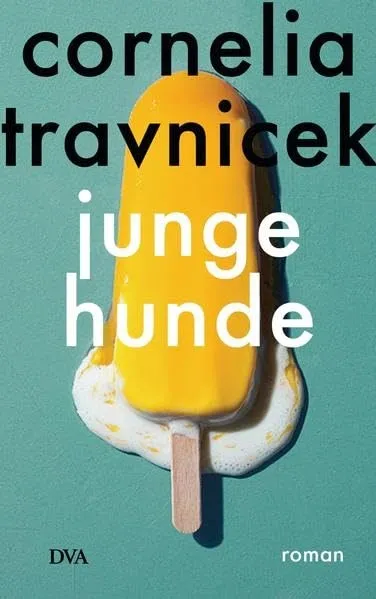 Cornelia Travnicek Junge Hunde Gesellschaftsroman Taschenbuch DVA Deutsch