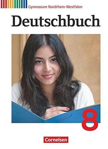 Cornelsen Deutschbuch 8 Gymnasium Nordrhein-Westfalen NRW