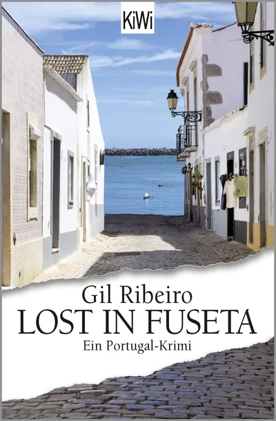 Lost in Fuseta Gil Ribeiro Ein Portugal-Krimi Kriminalroman Taschenbuch KiWi