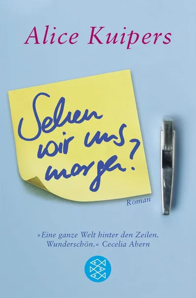 Alice Kuipers Sehen wir uns morgen? Roman Mutter Tochter Taschenbuch Deutsch