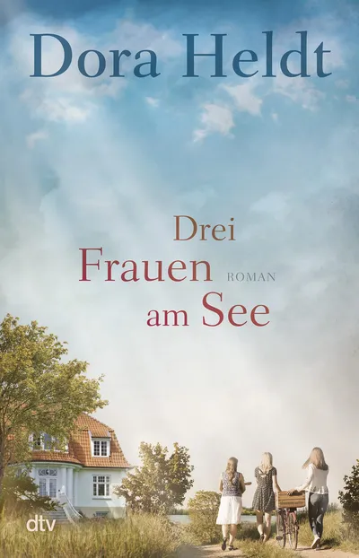 Drei Frauen am See Dora Heldt Roman dtv Gesellschaftsroman Buch