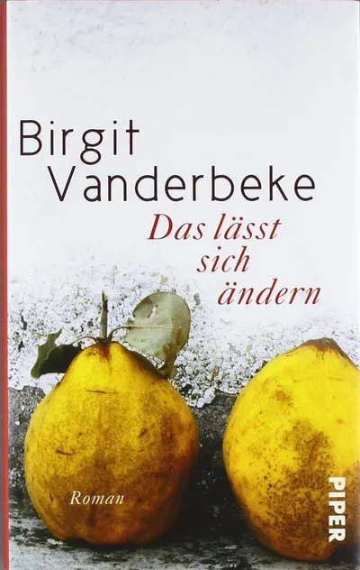 Birgit Vanderbeke Das lässt sich ändern Roman Piper Taschenbuch Deutsch